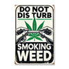 Do Not Disturb Smoking Weed