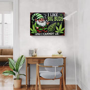 I Like Big Buds And I Cannot Lie