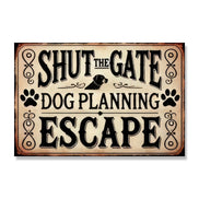 Shut The Gate, Dog Planning Escape