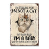 Mom Said I'm A Baby