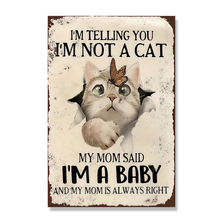 Mom Said I'm A Baby