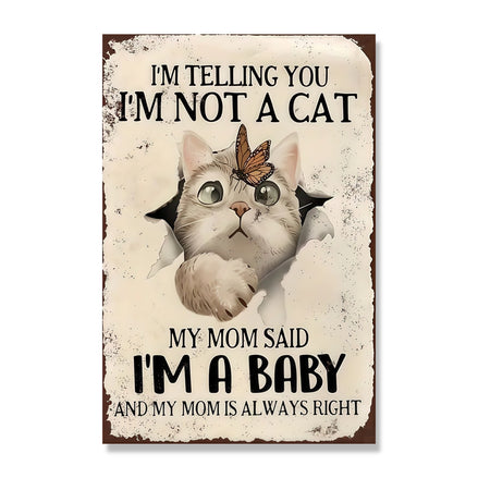 Mom Said I'm A Baby
