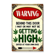Warning I May Be Getting High