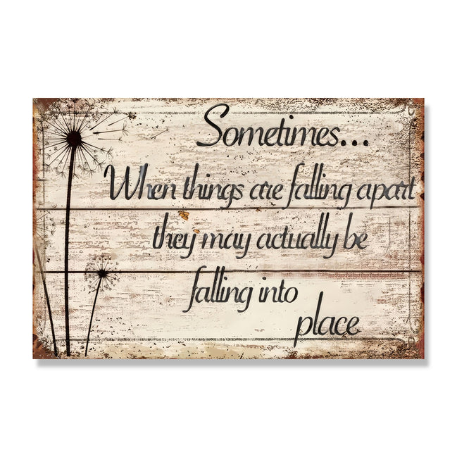 Sometimes When Things Are Falling Apart