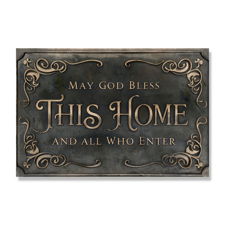 May God Bless This Home And All Who Enter