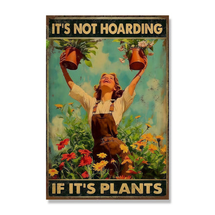 It's Not Hoarding If It's Plants