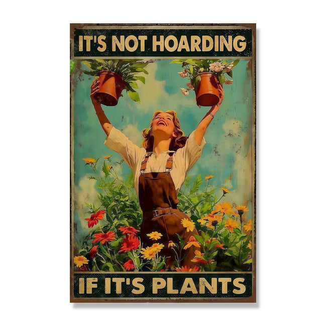 It's Not Hoarding If It's Plants