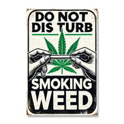 Do Not Disturb Smoking Weed