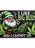 I Like Big Buds And I Cannot Lie