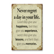 Never Regret A Day In Your Life