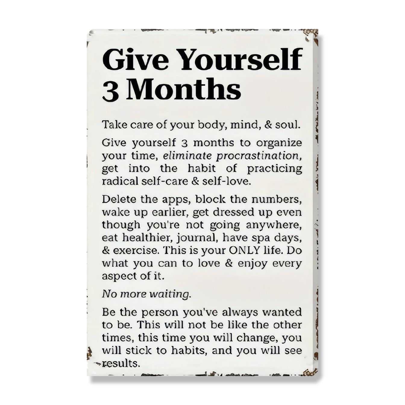 Give Yourself Three Months