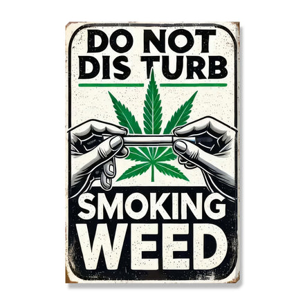 Do Not Disturb Smoking Weed