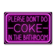 Please Don't Do Coke In The Bathroom