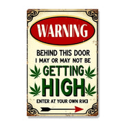 Warning I May Be Getting High