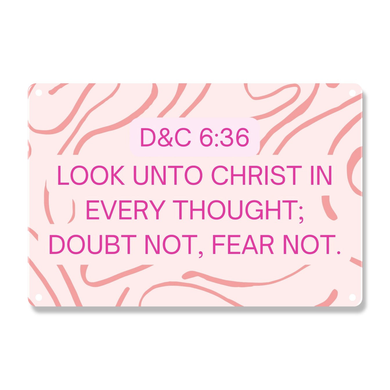 Doctrine & Covenants 6:36