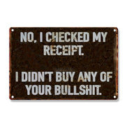 I Didn't Buy Any Of Your Bullshit