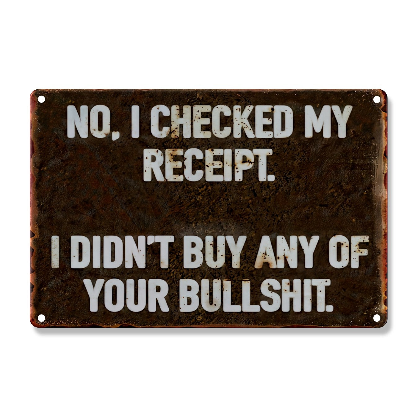 I Didn't Buy Any Of Your Bullshit