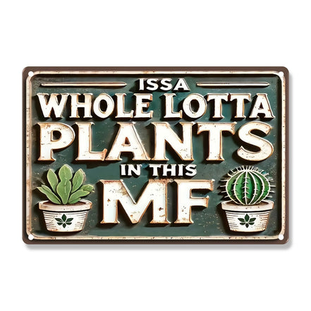 Issa Whole Lotta Plants In This MF