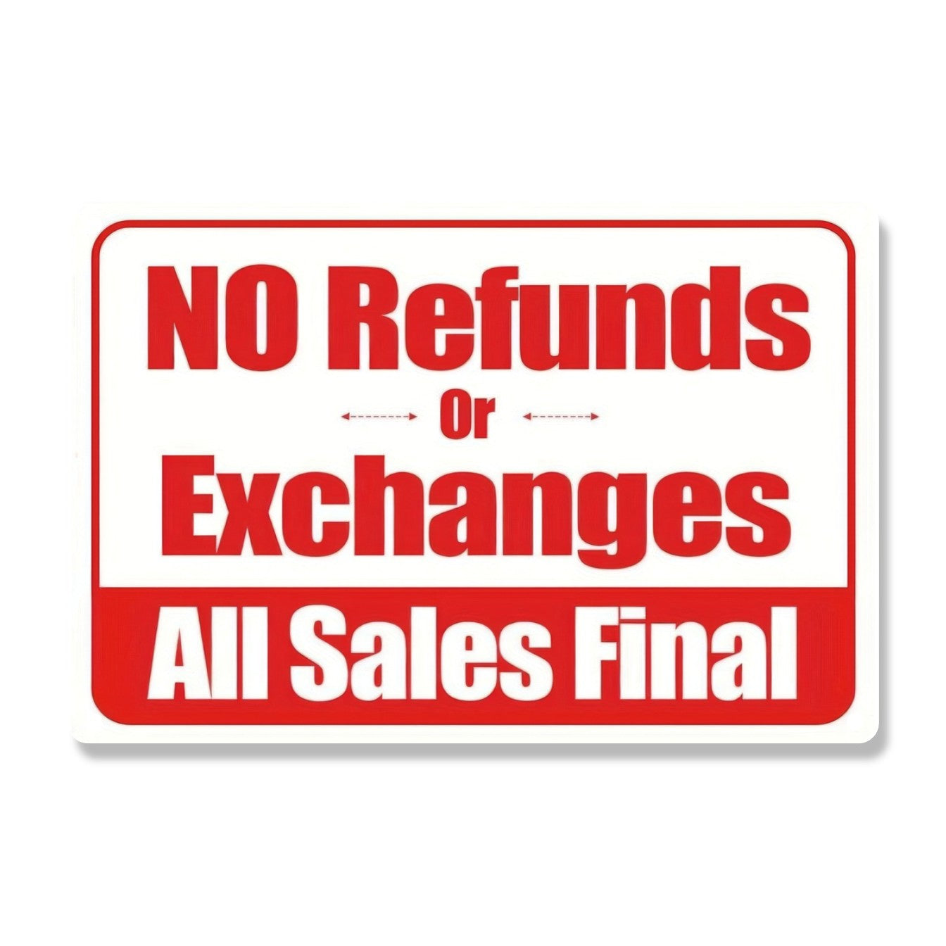 No Refunds Or Exchanes All Sales Final