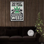 Do Not Disturb Smoking Weed