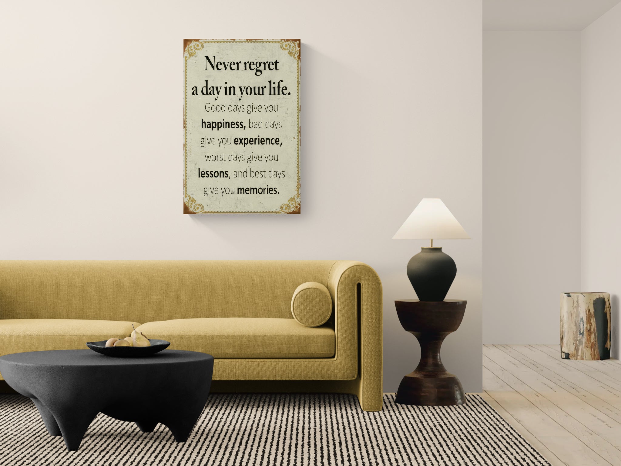 Never Regret A Day In Your Life