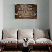 Don't Piss Off Old People